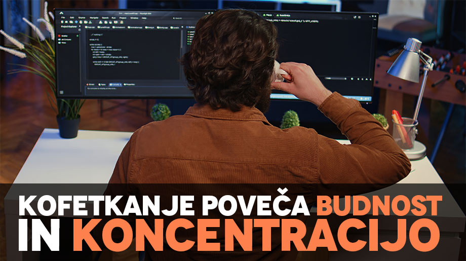 Kofetkanje Poveča budnost in koncentracijo